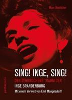 Marc Boettcher Sing! Inge, Sing!