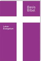 Deutsche Bibelgesellschaft BasisBibel. Lukasevangelium