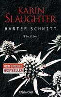 Karin Slaughter Harter Schnitt / Will Trent - Georgia Bd. 5