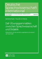 Daniela Puato, Claudio Di Meola DaF-Übungsgrammatiken zwischen Sprachwissenschaft und Didaktik