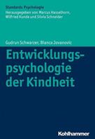 Gudrun Schwarzer, Bianca Jovanovic Entwicklungspsychologie der Kindheit