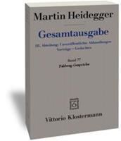 Martin Heidegger Feldweg-Gespräche (1944/45)