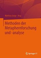 Springer Fachmedien Wiesbaden GmbH Methoden der Metaphernforschung und -analyse