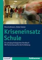 Nina Grossmann, Dieter Glatzer Kriseneinsatz Schule