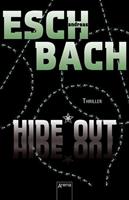 Andreas Eschbach Blackout - Hideout - Timeout / Hide*Out
