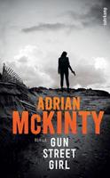 Adrian McKinty Gun Street Girl