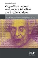 Paula Heimann Gegenübertragung und andere Schriften zur Psychoanalyse