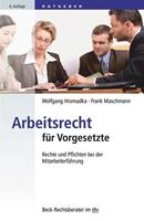 Wolfgang Hromadka, Frank Maschmann Arbeitsrecht für Vorgesetzte