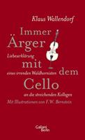 Klaus Wallendorf Immer Ärger mit dem Cello