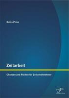 Britta Prinz Zeitarbeit: Chancen und Risiken für Zeitarbeitnehmer