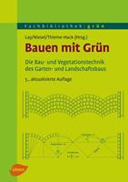 Bjorn-Holger Lay, Alfred Niesel, Martin Thieme-Hack Bauen mit Grün