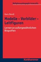 Hans Mendl Modelle - Vorbilder - Leitfiguren