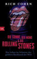 Rich Cohen Die Sonne, der Mond & die Rolling Stones