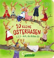 Hans-Christian Schmidt 10 kleine Osterhasen