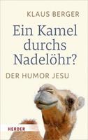 Klaus Berger Ein Kamel durchs Nadelöhr℃