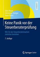 Sven Braun, Christiane Stenger, Jonas Ritter Keine Panik vor der Steuerberaterprüfung