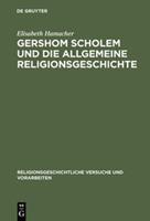 Elisabeth Hamacher Gershom Scholem und die Allgemeine Religionsgeschichte