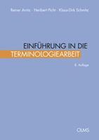 Reiner Arntz, Heribert Picht, Klaus-Dirk Schmitz Einführung in die Terminologiearbeit