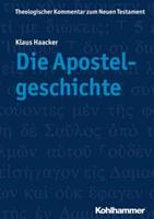 Klaus Haacker Theologischer Kommentar zum Neuen Testament (ThKNT) / Die Apostelgeschichte