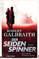 Robert Galbraith (Pseudonym von J.K. Rowling) Der Seidenspinner