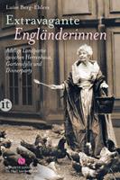 Luise Berg-Ehlers Extravagante Engländerinnen