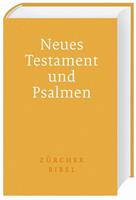 Verlag d. Zürcher Bibel Zürcher Bibel – Das Neue Testament. Die Psalmen