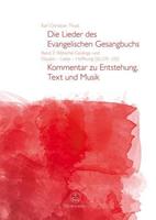 Karl Christian Thust Die Lieder des Evangelischen Gesangbuchs, Band 2: Biblische Gesänge und Glaube - Liebe - Hoffnung (EG 270-535)