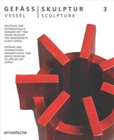 Gefäß / Skulptur 3. Vessel / Sculpture 3