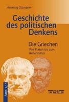 Henning Ottmann Geschichte des politischen Denkens 1/2. Die Griechen