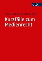 Frank Fechner, Cordula Pelz Kurzfälle zum Medienrecht