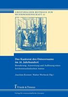 Joachim Kremer, Walter Werbeck Das Kantorat des Ostseeraums im 18. Jahrhundert