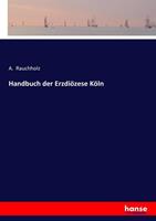 Hansebooks Handbuch der Erzdiözese Köln