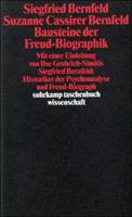 Siegfried Bernfeld, Suzanne Cassirer Bernfeld Bausteine der Freud-Biographik