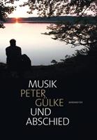 Peter Gülke Musik und Abschied