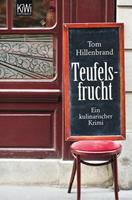 Tom Hillenbrand Teufelsfrucht / Xavier Kieffers Bd. 1