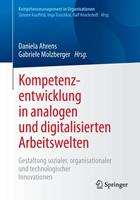 Springer Berlin Kompetenzentwicklung in analogen und digitalisierten Arbeitswelten
