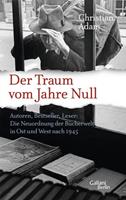 Christian Adam Der Traum vom Jahre Null