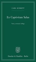 Carl Schmitt Ex Captivitate Salus.