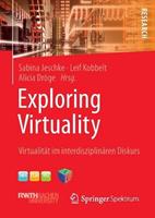 Springer Fachmedien Wiesbaden GmbH Exploring Virtuality