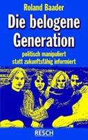 Roland Baader Die belogene Generation
