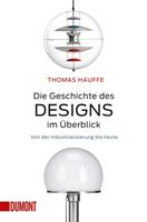 Thomas Hauffe Die Geschichte des Designs im Überblick