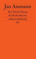 Jan Assmann Der Tod als Thema der Kulturtheorie