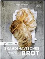 Mette Ankarloo Hygge – Skandinavisches Brot. Einfache und leckere Rezepte für Brot, Brötchen und Aufstriche