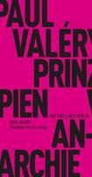 Paul Valery Prinzipien aufgeklärter An-archie