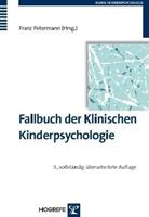 Franz Petermann Fallbuch der Klinischen Kinderpsychologie