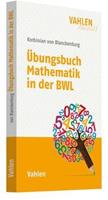 Korbinian Blanckenburg Übungsbuch Mathematik in der BWL