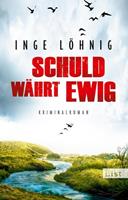 Inge Löhnig Schuld währt ewig / Kommissar Dühnfort Bd.4