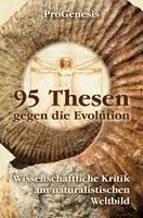 ProGenesis 95 Thesen gegen die Evolution