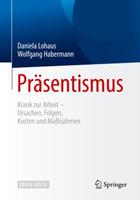 Daniela Lohaus, Wolfgang Habermann Präsentismus