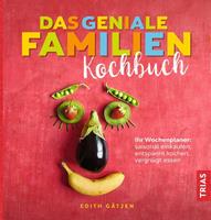 Edith Gätjen Das geniale Familien-Kochbuch